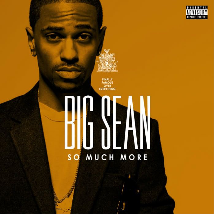 big sean so much more album cover. New Song: Big Sean- So Much