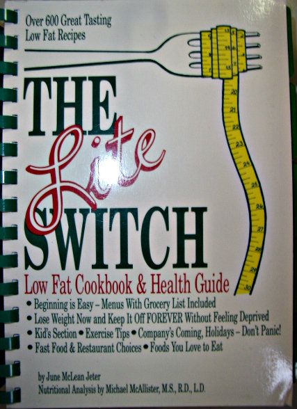 Lite Switch, Low Fat Cookbook and Health Guide June McLean Jeter