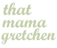 that mama gretchen