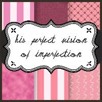 His Perfect Vision of Imperfection